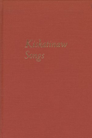 Kiskatinaw Songs Poetry by Susan Musgrave