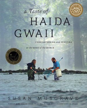 A Taste of Haida Gwaii Susan Musgrave